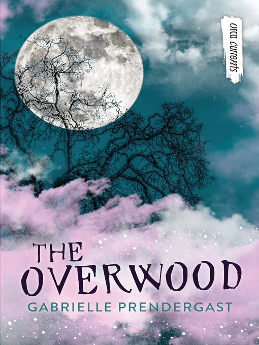 Title details for The Overwood by Gabrielle Prendergast - Available